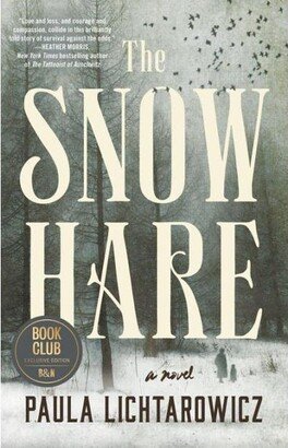 The Snow Hare (Barnes & Noble Book Club Edition) by Paula Lichtarowicz