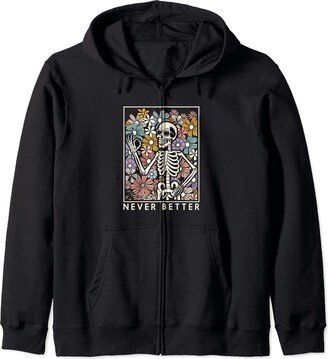 Blossoming Bones Never Better Skeleton Floral Women's Graphic Zip Hoodie