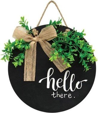 Hello There Round Sign w/Greenery - 11 in diameter and .25 deep.