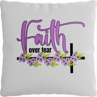 Pillow Cover - Faith Over Fear Personalized Easter Decor, 15.75In X Peach Skin Cover, With Optional Insert