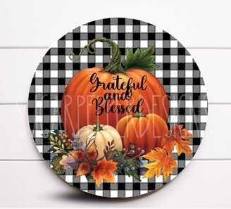 Wreath Sign, Grateful & Blessed Fall Pumpkin Sugar Pepper Designs, Sign For Wreath, Attachment, Door Decor