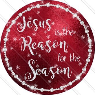 Jesus Is The Reason - Sign Christmas Wreath Metal Round