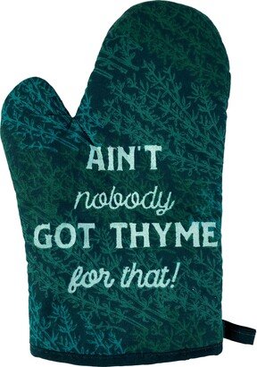 Ain't Nobody Got Thyme For That, Herbs, Time Food Oven Mitt, Housewarming Gift, Christmas Hostess Funny Mitts