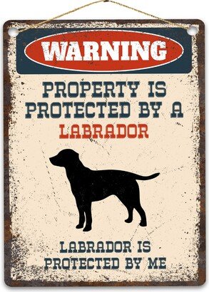 Labrador Metal Sign, Funny Warning Dog Rustic Retro Weathered Distressed Plaque, Gift Idea