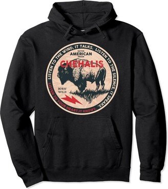 Chehalis Tribe Chehalis Native American Indian Born Freedom Wild Buffalo Pullover Hoodie