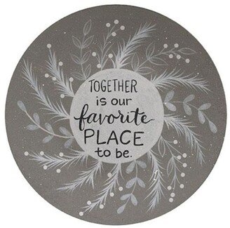 Together is Our Favorite Place to Be Plate - 9 in diameter.