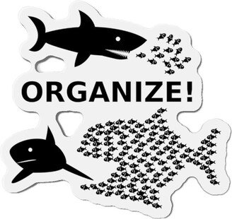 Get Organized Kiss-Cut Magnets, Funny Refrigerator Magnet, Organize Big Fish Vs Little Fish, Office Sign, Toolbox Shop Sign