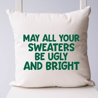 City Creek Prints Sweaters Be Ugly And Bright Canvas Pillow Cover - Natural