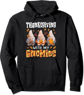 Thanksgiving Gnomes Lover store Thanksgiving With My Gnomies Funny Fall Autumn Gnomes Lover Pullover Hoodie