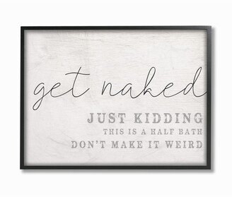 Get Naked This Is A Half Bath Wood Look Typography, 11 L x 14 H