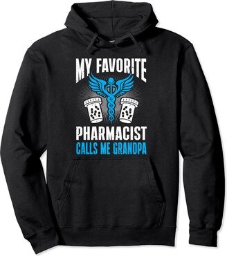 Pharmacist Apparel & Accessories My Favorite Pharmacist Calls Me Grandpa Pharmacy Pullover Hoodie