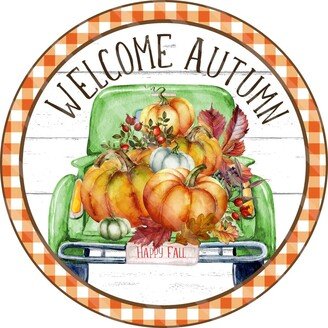 Welcome Autumn Sign - Fall Truck Wreath Metal