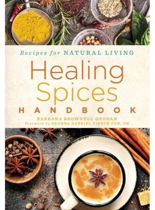 Barnes & Noble Healing Spices Handbook by Barbara Brownell Grogan