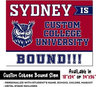 College Bound Yard Sign, Lawn Logo Custom University Sign W/Metal Stake