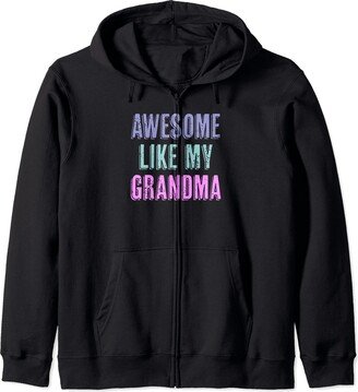 V-T Awesome People Awesome Like My Grandma Funny Parent's Day Family Zip Hoodie