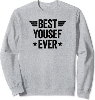 Best Name Ever Best Yousef Ever Sweatshirt