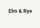 Elm & Rye Promo Codes & Coupons
