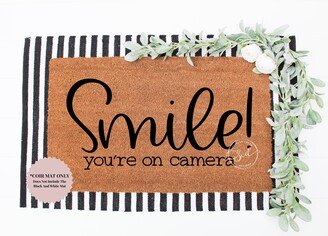 Smile You're On Camera | Ring Doorbell Doormat Coir Funny