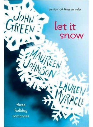 Barnes & Noble Let It Snow: Three Holiday Romances by John Green