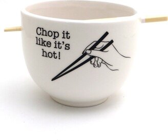 Chop It Like It's Hot, Chopsticks Bowl, Noodle Ramen