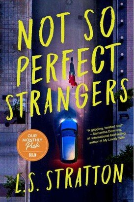 Barnes & Noble Not So Perfect Strangers by L.s. Stratton