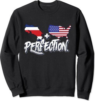 American Costa Rican Roots Costa Rica Gifts Half American Half Costa Rican Perfection Costa Rica Pride Sweatshirt