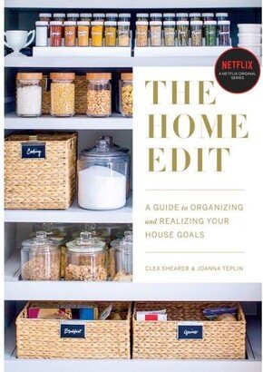 Barnes & Noble The Home Edit - A Guide to Organizing and Realizing Your House Goals by Clea Shearer