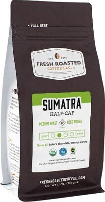 Fresh Roasted Coffee, Organic Sumatran Half Caf, Medium Roast Whole Bean - 12oz
