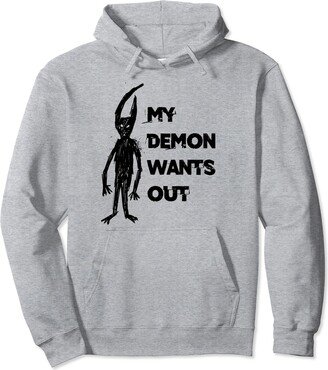 Russ LaChanse My Demon Wants Out Possessed Word Design Pullover Hoodie