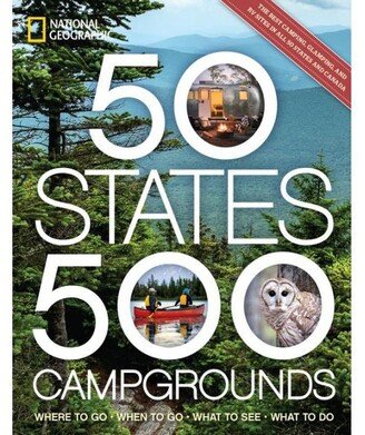 Barnes & Noble 50 States, 500 Campgrounds: Where to Go, When to Go, What to See, What to Do by Joe Yogerst