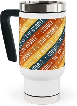 Travel Mugs: Gobble 'Til You Wobble - Angled Thanksgiving Stripes - Multi W/ Teal Travel Mug With Handle, 17Oz, Multicolor