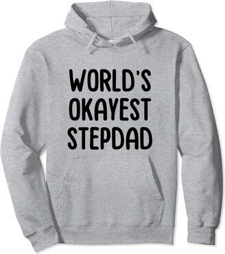 The Cool Stepdad Gifts Co. World's Okayest Stepdad Pullover Hoodie