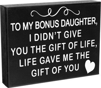 Bonus Daughter Gifts, Gift For Daughter, Gifts For Step in Law, Wood Sign, Sign Decor