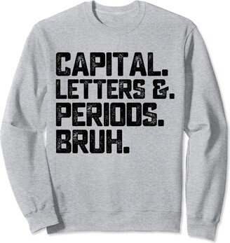 Funny Capital Letters And Periods Bruh Tees Funny Capital Letters And Periods Bruh