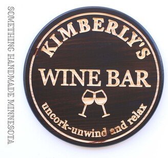 Personalized Wine Bar Round Sign Great Gift Uncork Unwind & Relax