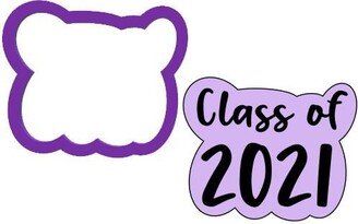 Class Of 2021 Cookie Cutter - Graduation Cutters Two Thousand Twenty One School Word