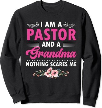 Youth Pastor Gift Ideas For Christian I Am A Pastor And A Grandma Preachers Women Grandmother Sweatshirt