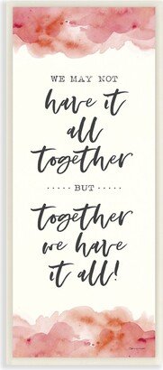 Together We Have It All Peach Coral Watercolor Typography Wall Plaque Art, 7 L x 17 H