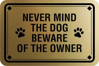 Classic Framed Diamond, Never Mind The Dog Beware Of Owner Wall Or Door Sign