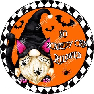 No Scaredy Cats Allowed Black Cat Halloween Gnome Sign - Wreath Supplies Center Door Hanger Tiered Tray