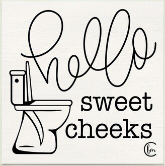 Toilet Hello Sweet Cheeks Black and White Curly Script Cursive Typography Wall Plaque Art, 12 x 12