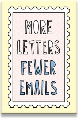 More Letters, Fewer Emails - 2 X 3 Fridge Magnet Sku Mag-834