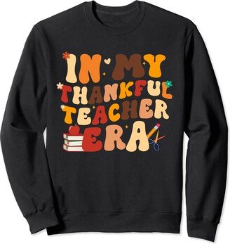 In My Thankful Teacher Era Appreciating Teaching Years Wavy Sweatshirt