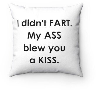 I Didnt Fart Pillow - Throw Custom Cover Gift Idea Room Decor-AA