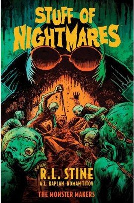 Barnes & Noble Stuff of Nightmares- The Monster Makers by R.l. (Robert) Stine