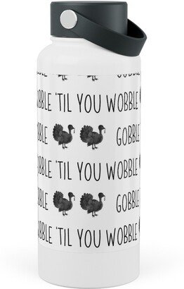 Photo Water Bottles: Gobble 'Til You Wobble- Black And White Stainless Steel Wide Mouth Water Bottle, 30Oz, Wide Mouth, White