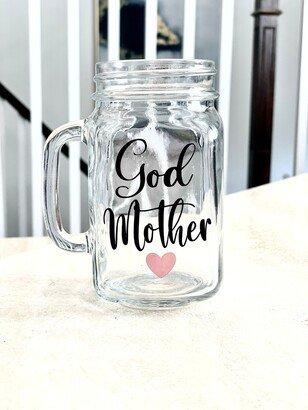 Godmother Mason Pint Jar Glass, Gift, Best Friend Gift Proposal, Will You Be My Godmother, Madrina