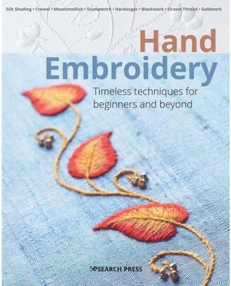 Barnes & Noble Hand Embroidery: Timeless Techniques for Beginners and Beyond by Various