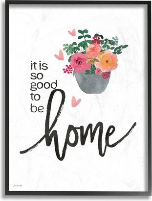 It is So Good To Be Home Floral Typography Framed Giclee Art, 11 x 14