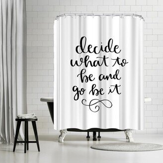 71 x 74 Shower Curtain, Go Be It Hand Lettered by Samantha Ranlet
